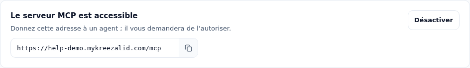 Le serveur MCP est accessible : l’adresse à donner à l’agent et le bouton Désactiver